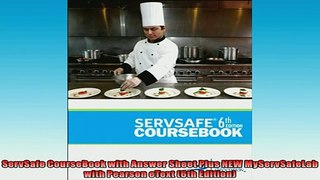FREE DOWNLOAD  ServSafe CourseBook with Answer Sheet Plus NEW MyServSafeLab with Pearson eText 6th  DOWNLOAD ONLINE
