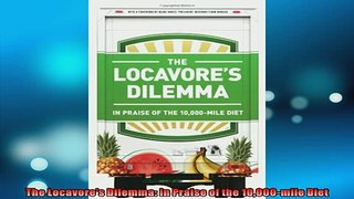 READ book  The Locavores Dilemma In Praise of the 10000mile Diet  FREE BOOOK ONLINE