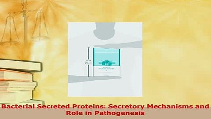 Download  Bacterial Secreted Proteins Secretory Mechanisms and Role in Pathogenesis  EBook