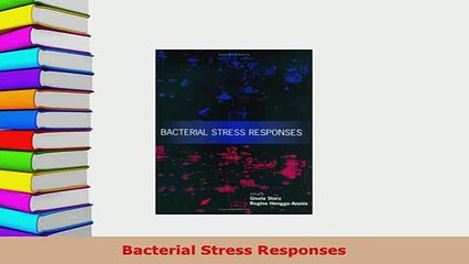 Download  Bacterial Stress Responses  Read Online