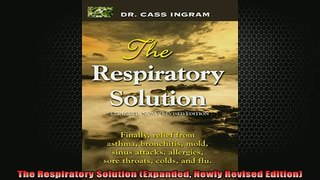 READ book  The Respiratory Solution Expanded Newly Revised Edition Full Free