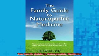 READ book  The Family Guide to Naturopathic Medicine Full Free