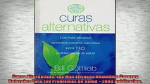 READ book  Curas Alternativas Los Mas Eficaces Remedios Caseros Naturales Para 130 Problemas De Full Free