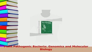 Read  Plant Pathogenic Bacteria Genomics and Molecular Biology Ebook Free