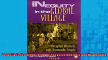 FREE PDF  Inequity in the Global Village Recycled Rhetoric and Disposable People  FREE BOOOK ONLINE