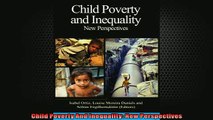 FREE PDF  Child Poverty And Inequality New Perspectives  DOWNLOAD ONLINE