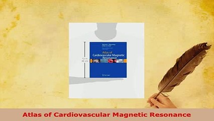 Read  Atlas of Cardiovascular Magnetic Resonance Ebook Free