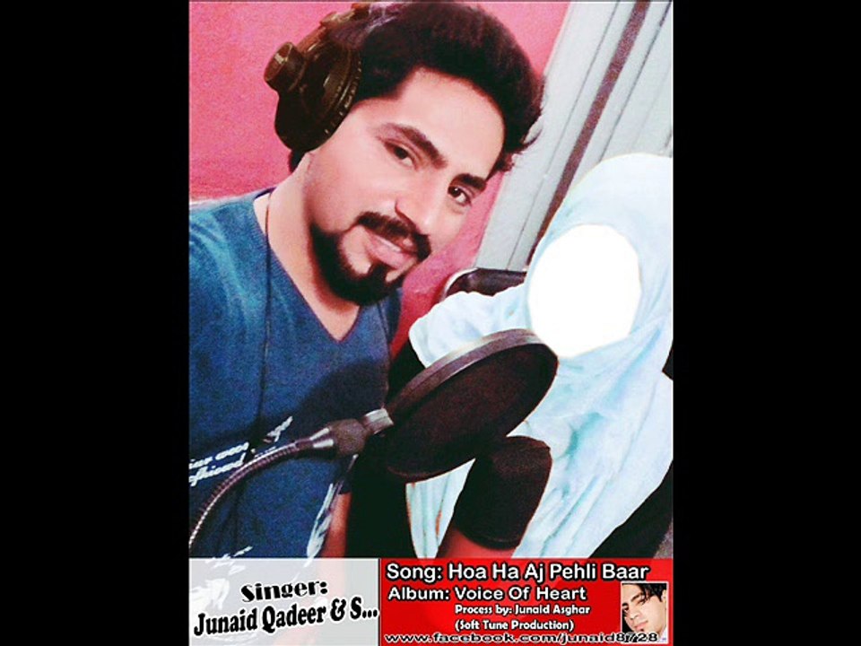 Hoa Hain Aj Pehli Baar by Junaid Qdeer..