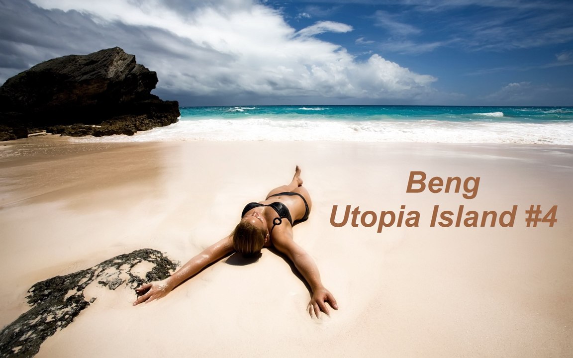 Beng - Utopia Island #4