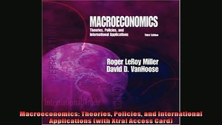FREE PDF  Macroeconomics Theories Policies and International Applications with Xtra Access Card  DOWNLOAD ONLINE