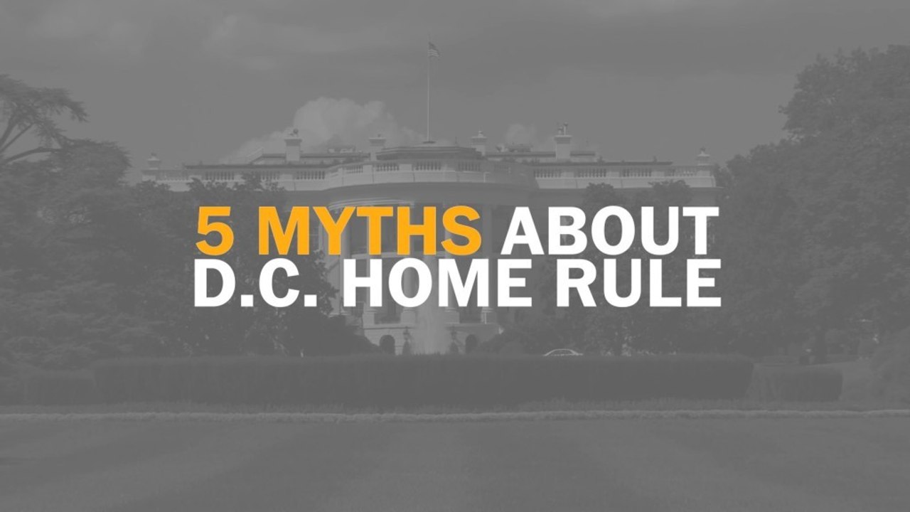 5 myths about D.C. home rule