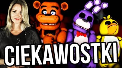 FNAF - Ciekawostki | ZAJEGRANIE