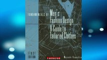 READ FREE FULL EBOOK DOWNLOAD  Fundamentals of Mens Fashion Design A Guide to Tailored Clothes Full EBook