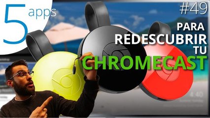 Las mejores apps para disfrutar de tu Chromecast