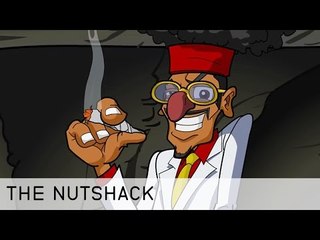 The Nutshack Episode 7- Humpty Hump & His Wonderful Weed