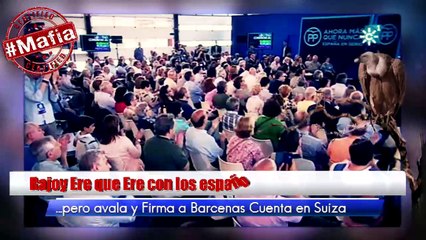 #Rajoy Ere que Ere con los espaoles muy #Espaoles pero avala y Firma a #Barcenas Cuenta en #Suiza