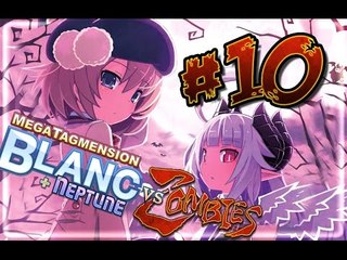 MegaTagmension Blanc + Neptune VS Zombies Walkthrough Part 10 (VITA) English [Jap dub]