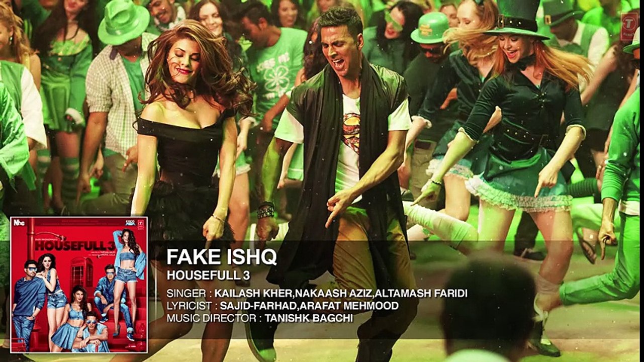FAKE ISHQ Full Song (AUDIO)  HOUSEFULL 3