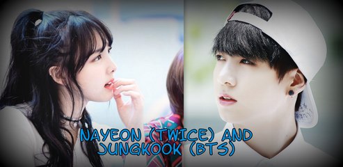 NAYEON (임나연) & JUNGKOOK (정국) - TWICE & BTS INTERACTION 1 || fightingkathy