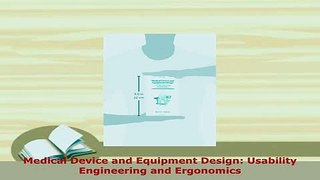 PDF  Medical Device and Equipment Design Usability Engineering and Ergonomics Ebook