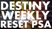 Destiny Weekly Reset PSA, 2016 May 17