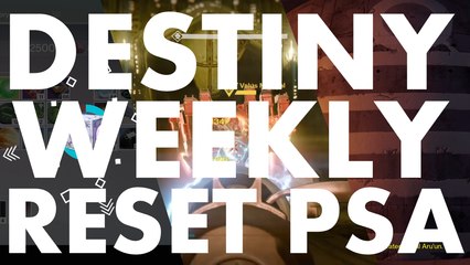 Destiny Weekly Reset PSA, 2016 May 17