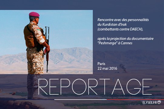 [REPORTAGE] Rencontre avec des personnalités du Kurdistan d'Irak à Paris après la projection du documentaire Peshmerga à Cannes