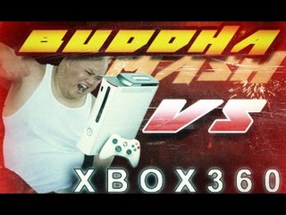 BUDDHA vs XBOX 360 - BUDDHA SMASH