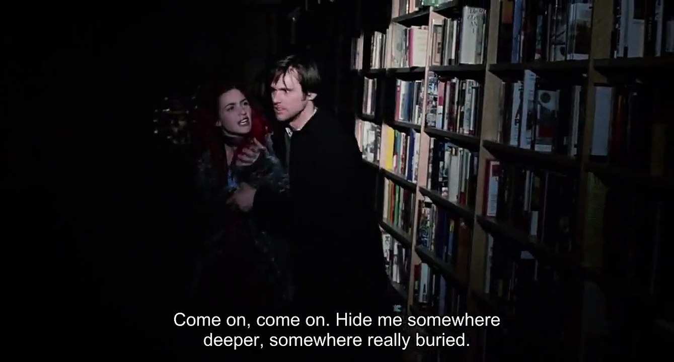 "Hide me in your humiliation" - Eternal Sunshine of the Spotless Mind