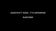 Minecraft Song - It's Herobrine