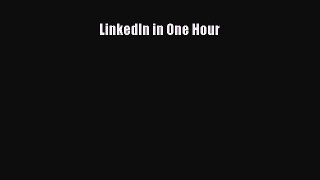 Read LinkedIn in One Hour Ebook Free