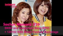 Snsd SooSun Moment #29 SNSD and Dangerous Boys EP03   120102 Music Festival Backstage