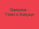 Qarizma - Titret o Kalçayı (feat 27 Firari )