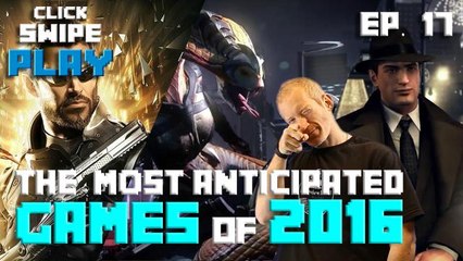 Most Anticipated Games of 2016