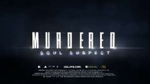 Murdered: Soul Suspect Trailer