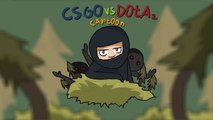 CS:GO vs DOTA 2 Cartoon EP 1 START WAR cartoon about cs