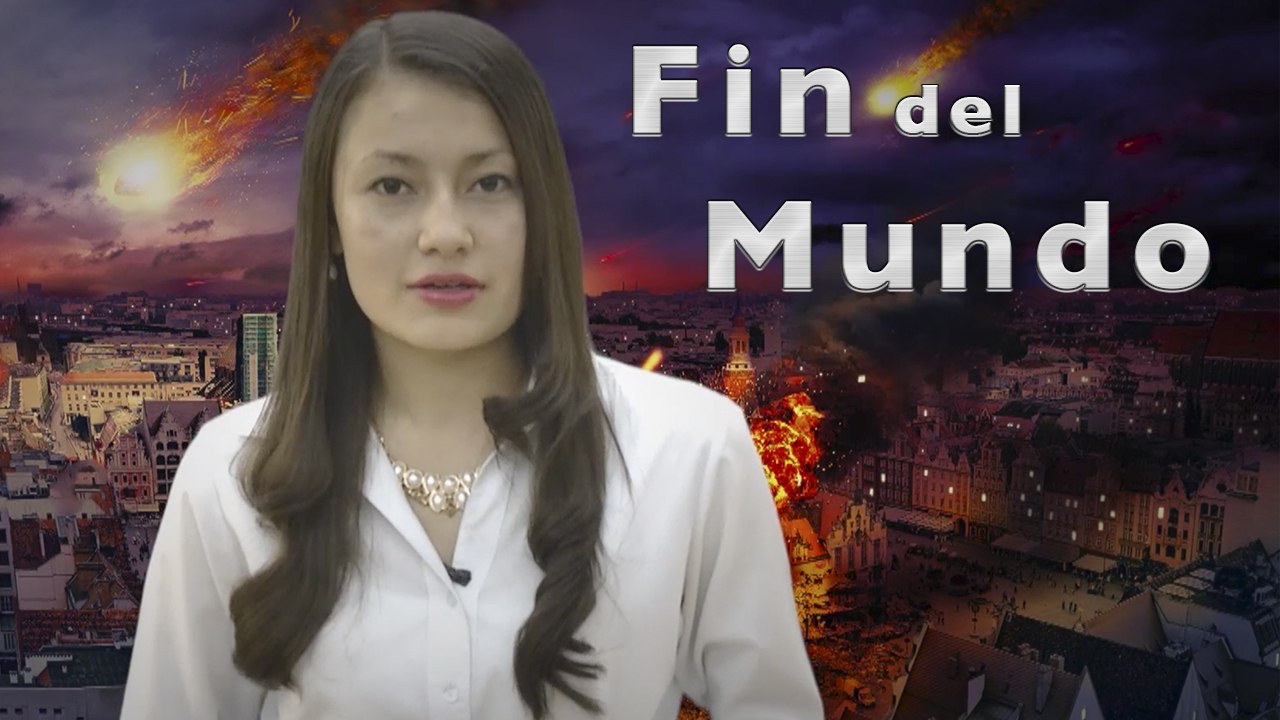 Señales del Fin del Mundo - El Apocalipsis