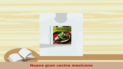 PDF  Nueva gran cocina mexicana Free Books