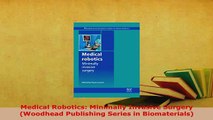 Download  Medical Robotics Minimally Invasive Surgery Woodhead Publishing Series in Biomaterials PDF Book Free