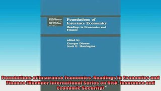 Free PDF Downlaod  Foundations of Insurance Economics Readings in Economics and Finance Huebner  FREE BOOOK ONLINE