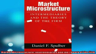 FREE PDF  Market Microstructure Intermediaries and the Theory of the Firm READ ONLINE
