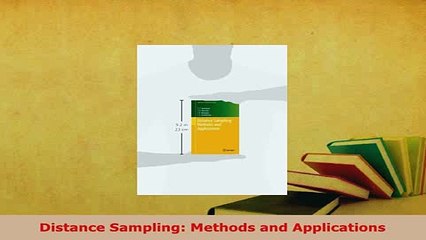 Read  Distance Sampling Methods and Applications Ebook Free