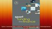 EBOOK ONLINE  Sport Funding and Finance Second edition Sport Management Series  FREE BOOOK ONLINE