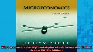 READ book  Microeconomics plus MyEconLab plus eBook 1semester Student Access Kit 4th Edition  FREE BOOOK ONLINE