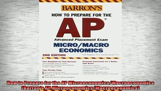 READ book  How to Prepare for the AP MicroeconomicsMacroeconomics Barrons AP  FREE BOOOK ONLINE