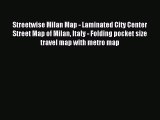 Read Streetwise Milan Map - Laminated City Center Street Map of Milan Italy - Folding pocket