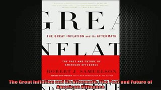 Free PDF Downlaod  The Great Inflation and Its Aftermath The Past and Future of American Affluence  FREE BOOOK ONLINE