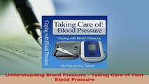 PDF  Understanding Blood Pressure  Taking Care of Your Blood Pressure  Read Online