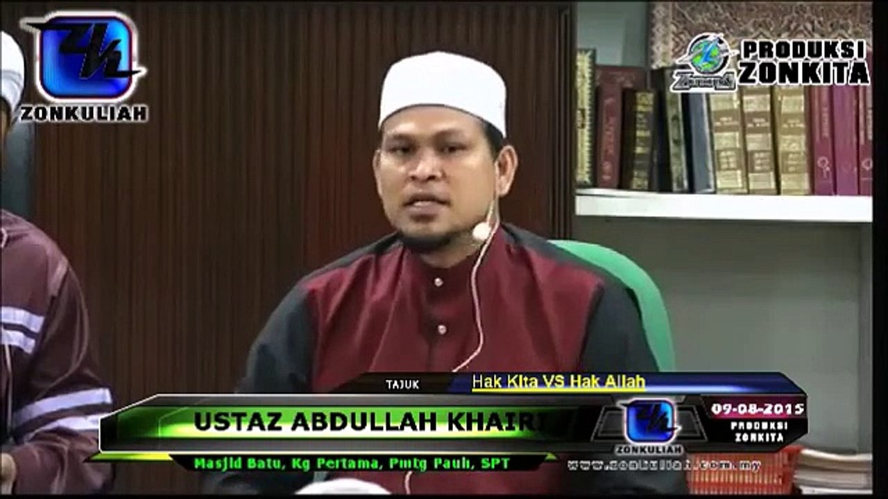 Menganiaya Diri Sendiri Untuk BERIBADAH Pada Allah - Ustaz Abdullah Khairi 2016