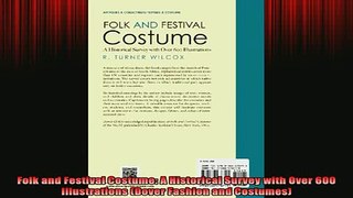 READ book  Folk and Festival Costume A Historical Survey with Over 600 Illustrations Dover Fashion Full EBook